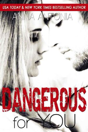 [Mad, Bad & Dangerous to Love 03] • Dangerous for You